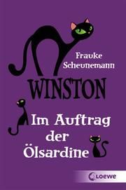 Winston - Im Auftrag der Ölsardine Scheunemann, Frauke 9783743205307