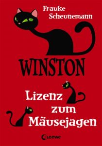 Winston - Lizenz zum Mäusejagen Scheunemann, Frauke 9783785582428