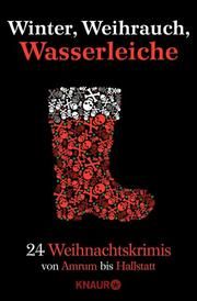 Winter, Weihrauch, Wasserleiche Eschbach, Andreas/Schwiecker, Florian/Rüther, Sonja u a 9783426527979