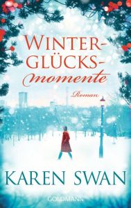 Winterglücksmomente Swan, Karen 9783442485413