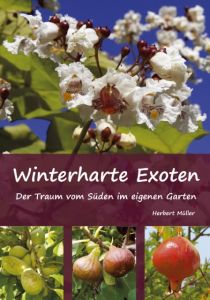 Winterharte Exoten Müller, Herbert 9783934733138