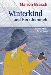 Winterkind und Herr Jemineh Brasch, Marion 9783964282125