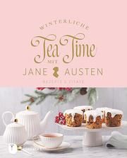 Winterliche Tea Time mit Jane Austen Austen, Jane 9783799515191