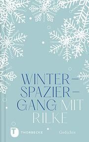 Winterspaziergang mit Rilke Rilke, Rianer Maria 9783799515665