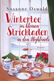 Wintertee im kleinen Strickladen in den Highlands Oswald, Susanne 9783959675451