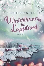 Wintertraum in Lappland Bennett, Ruth 9783404194384