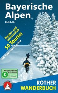 Winterwandern Bayerische Alpen Gelder, Birgit 9783763330201