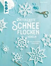 Winterzarte Schneeflocken häkeln Konrad, Esther 9783772448942