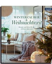Winterzauber & Weihnachtszeit Wohnen & Garten 9783766724953