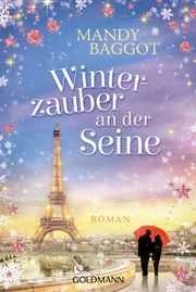 Winterzauber an der Seine Baggot, Mandy 9783442492282