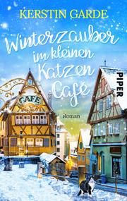 Winterzauber im kleinen Katzen-Café Garde, Kerstin 9783492505802