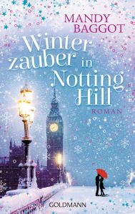 Winterzauber in Notting Hill Baggot, Mandy 9783442488377