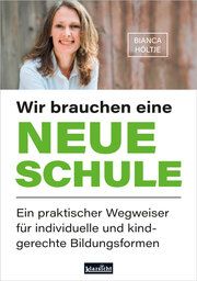 Wir brauchen eine neue Schule Höltje, Bianca 9783985842421