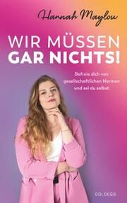 Wir müssen gar nichts! Maylou, Hannah 9783990603451