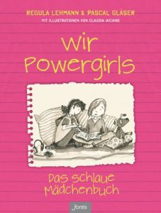 Wir Powergirls Lehmann, Regula/Gläser, Pascal 9783038480839