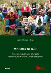 Wir retten die Welt! Joachim Penzel 9783867365635