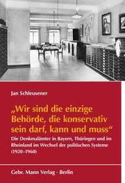 'Wir sind die einzige Behörde, die konservativ sein darf, kann und muss' Schleusener, Jan 9783786129264