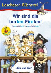 Wir sind die harten Piraten! Kolloch, Zöller & 9783867602099