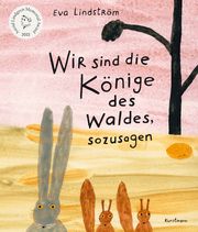 Wir sind die Könige des Waldes, sozusagen Lindström, Eva 9783956145407