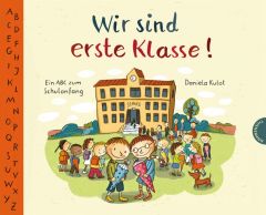 Wir sind erste Klasse! Kulot, Daniela 9783522458818