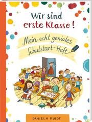 Wir sind erste Klasse! Kulot, Daniela 9783522459617