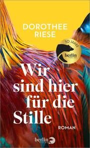 Wir sind hier für die Stille Riese, Dorothee 9783827014931