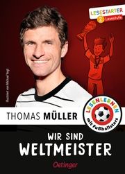 Wir sind Weltmeister Müller, Thomas/Wolff, Julien 9783751206693