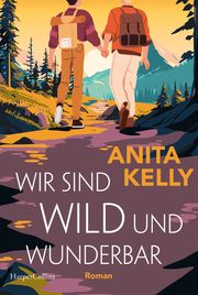 Wir sind wild und wunderbar Kelly, Anita 9783365005828