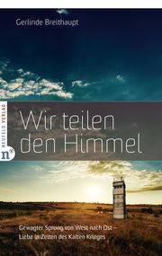 Wir teilen den Himmel Breithaupt, Gerlinde 9783862561896