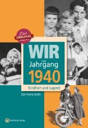 Wir vom Jahrgang 1940 - Kindheit und Jugend Groth, Karl-Heinz 9783831330409