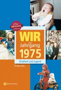 Wir vom Jahrgang 1975 Jarke, Philipp 9783831330751