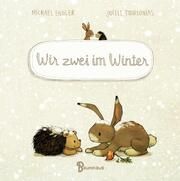 Wir zwei im Winter Engler, Michael 9783833907425