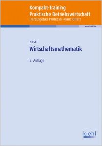 Wirtschaftsmathematik Kirsch, Siegfried 9783470545059