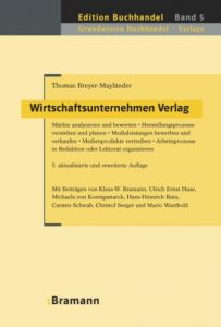 Wirtschaftsunternehmen Verlag Breyer-Mayländer, Thomas/Bramann, Klaus W/Huse, Ulrich E u a 9783934054653