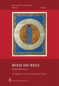 Wisse die Wege - Liber Scivias Abtei St Hildegard Eibingen 9783870712150