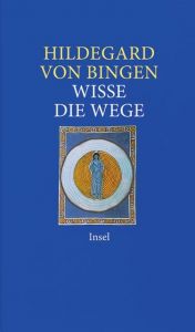 Wisse die Wege Bingen, Hildegard von 9783458350910