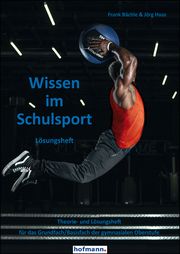 Wissen im Schulsport - Lösungsheft Bächle, Frank/Haas, Jörg 9783778099322