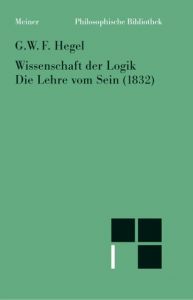 Wissenschaft der Logik 1.1 Hegel, Georg W F 9783787316632