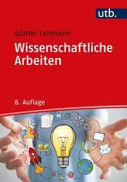 Wissenschaftliche Arbeiten Lehmann, Günter (Prof. Dr.) 9783825258726