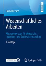 Wissenschaftliches Arbeiten Heesen, Bernd 9783662625477