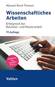 Wissenschaftliches Arbeiten Theisen, Manuel René 9783800674725