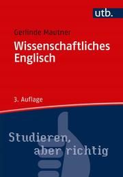 Wissenschaftliches Englisch Mautner, Gerlinde (Prof. Dr.) 9783825252199