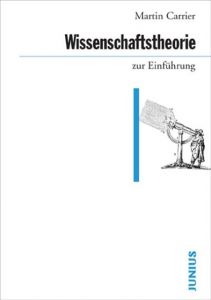 Wissenschaftstheorie zur Einführung Carrier, Martin 9783885066538