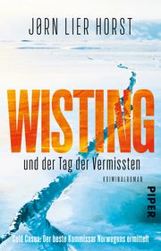 Wisting und der Tag der Vermissten Horst, Jørn Lier 9783492316712