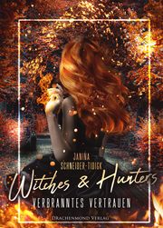 Witches & Hunters Schneider-Tidigk, Janina 9783959918244