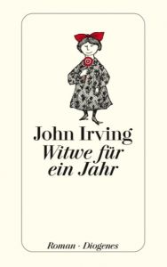 Witwe für ein Jahr Irving, John 9783257233001