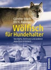 Wölfisch für Hundehalter Bloch, Günther/Radinger, Elli H 9783440122648