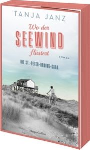 Wo der Seewind flüstert - Die St.-Peter-Ording-Saga Janz, Tanja 9783365002551