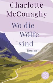 Wo die Wölfe sind McConaghy, Charlotte 9783596523429