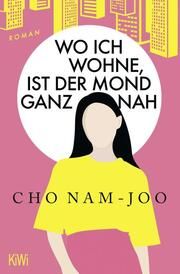 Wo ich wohne, ist der Mond ganz nah Nam-Joo, Cho 9783462008098